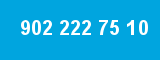902 222 75 10